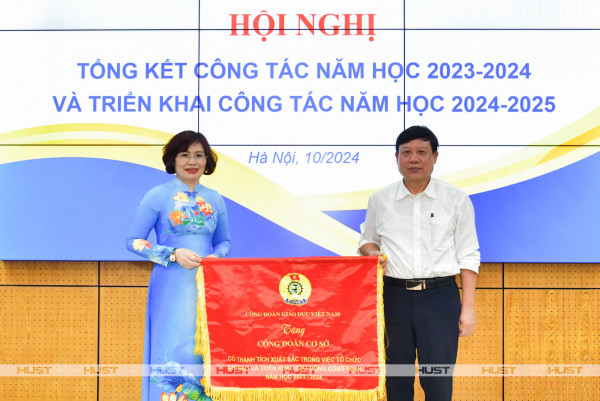 Công đoàn Bách khoa Hà Nội hoàn thành xuất sắc nhiệm vụ năm học 2023 – 2024