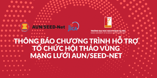 Thông báo chương trình hỗ trợ tổ chức Hội thảo vùng mạng lưới AUN/SEED-Net